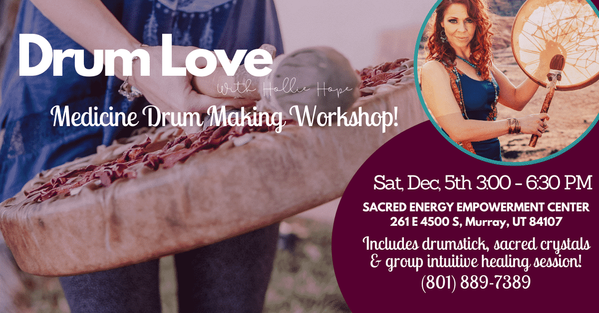 Drum Love: Drum Making and Intuitive Group Healing