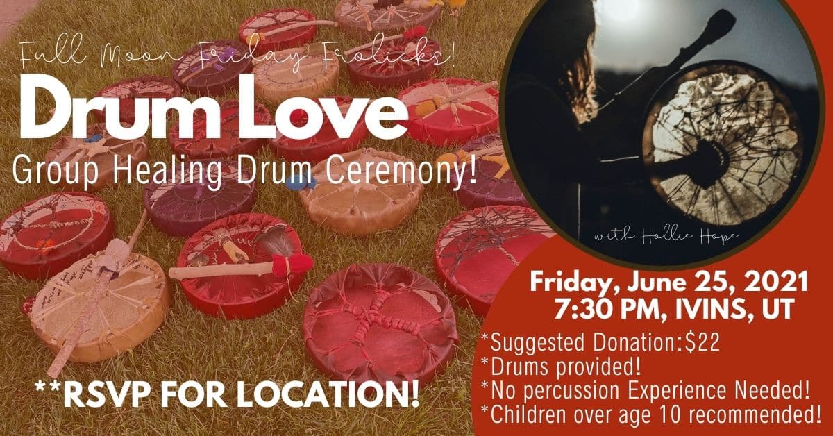 Drum Love: Community Group Healing Drum Ceremony