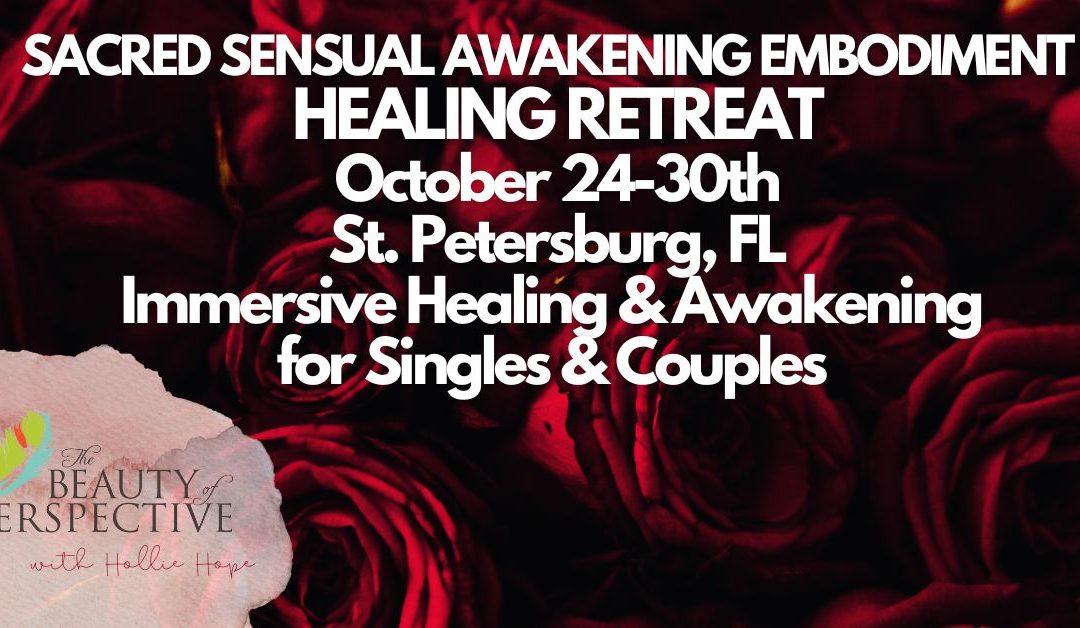 Sensual Awakening & Embodiment – Healing Retreat – FLORIDA