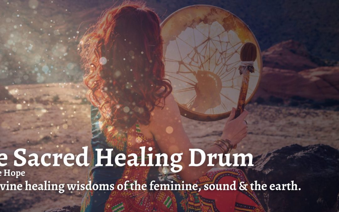 THE SACRED HEALING DRUM